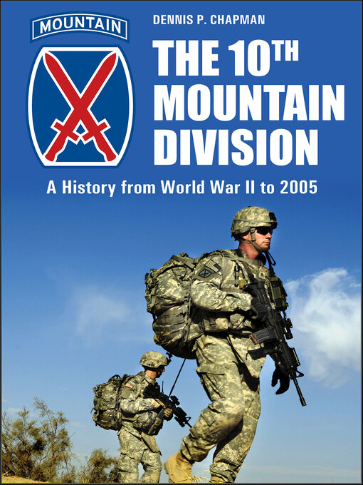 Title details for The 10th Mountain Division by Dennis P. Chapman - Available